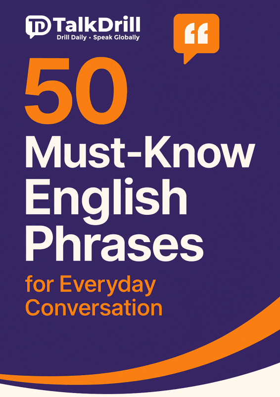 50 Must-Know English Phrases for Everyday Conversation